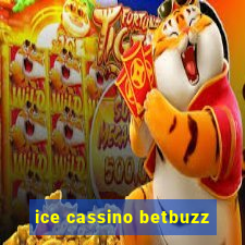 ice cassino betbuzz